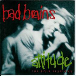 Bad Brains : Attitude - The Roir Sessions